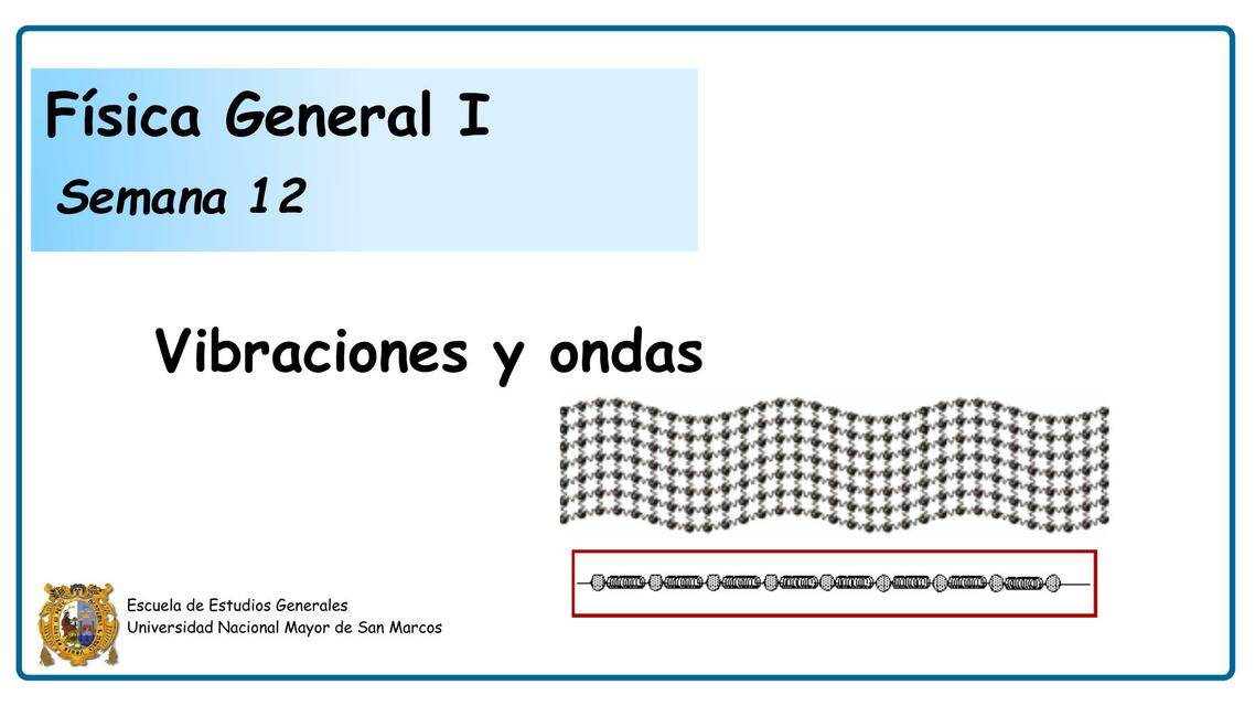 Sesión 12 OSCILACIONES Y ONDAS