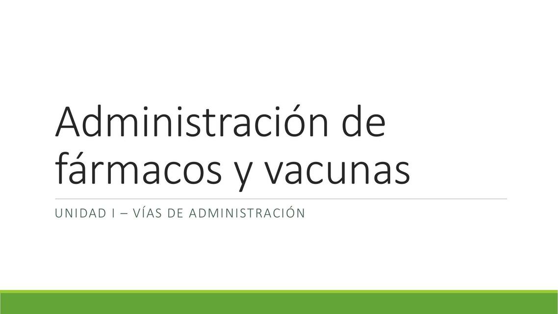 Administracion y vias de administracion