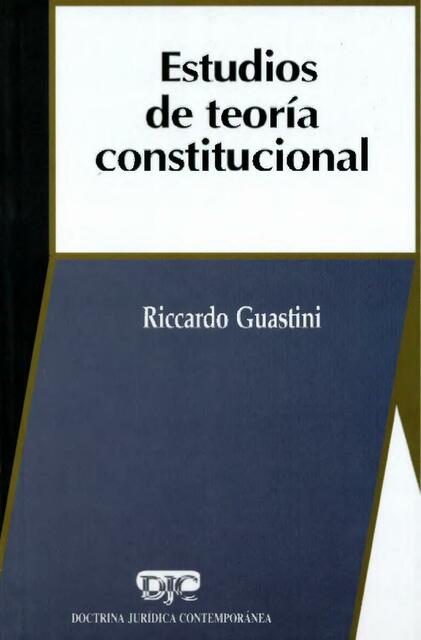 Riccardo Guastini Estudios de teoría constituciona