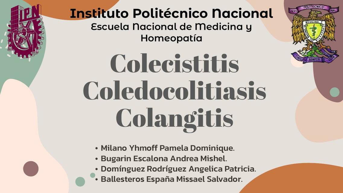 Colecistitis Coledocolitiasis y Colangitis Equipo