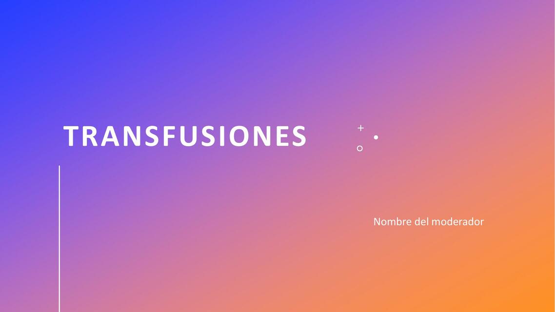 TRANSFUSIONES