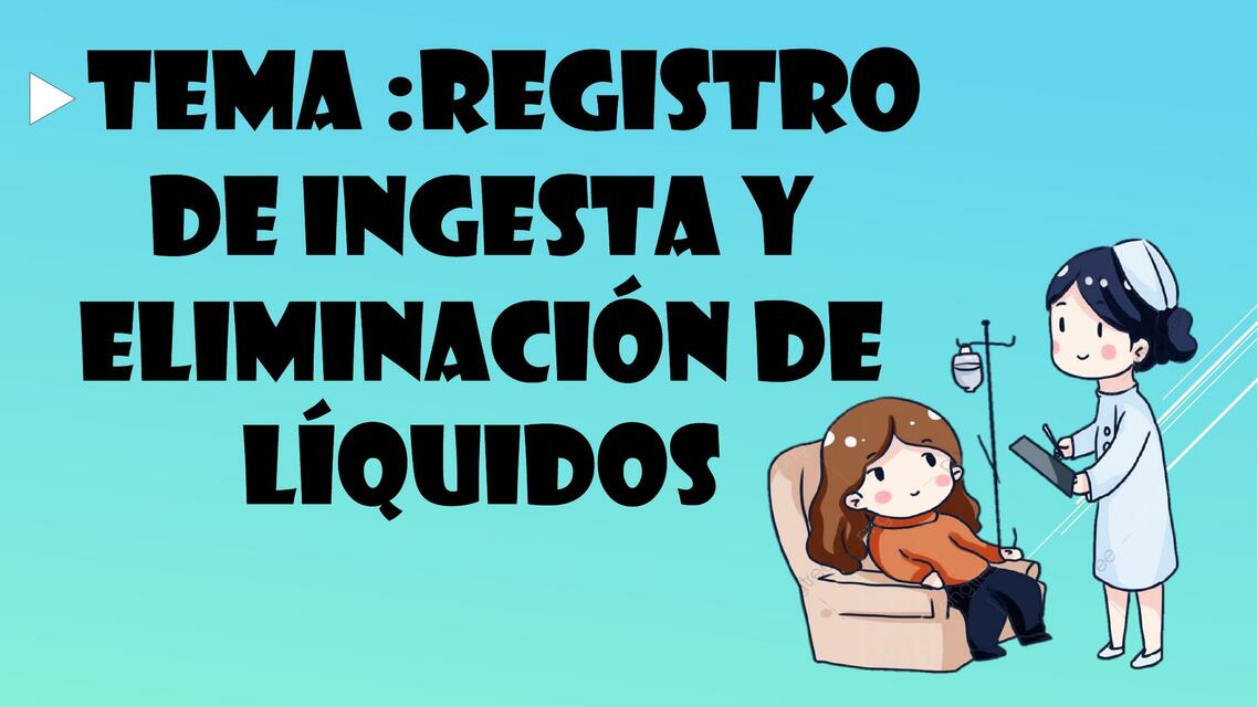 Registro de ingesta y eliminación de líquidos