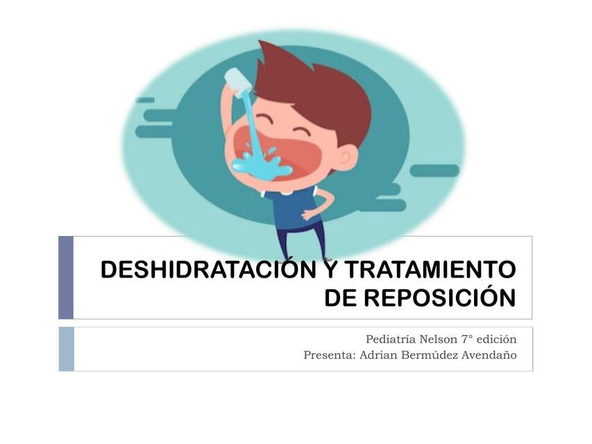 DESHIDRATACIÓN Y TRATAMIENTO DE REPOSICIÓN