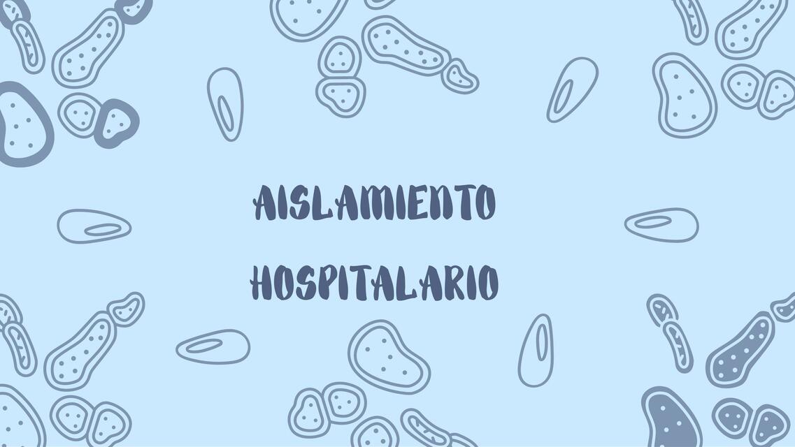 AISLAMIENTO HOSPITALARIO