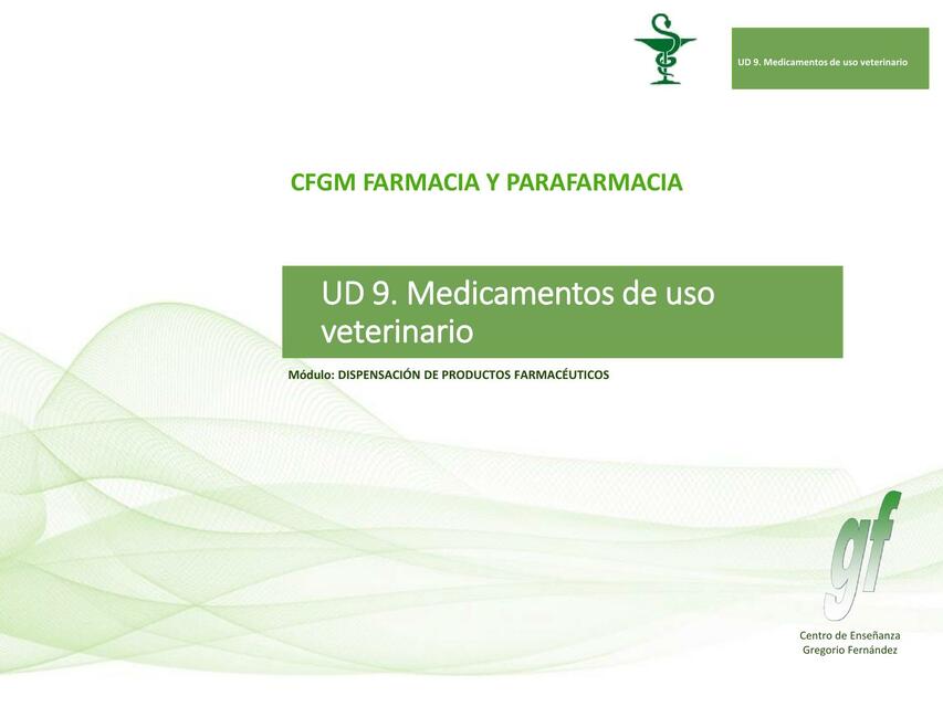 MEDICAMENTOS DE USO VETERINARIO