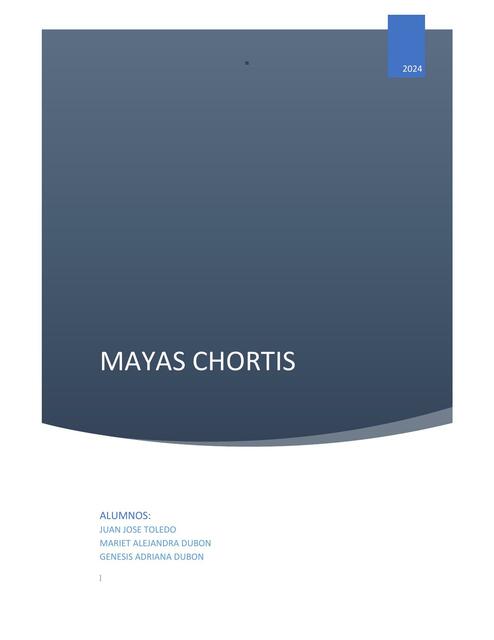 MAYAS CHORTIS