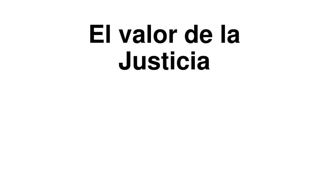 El valor de la Justicia