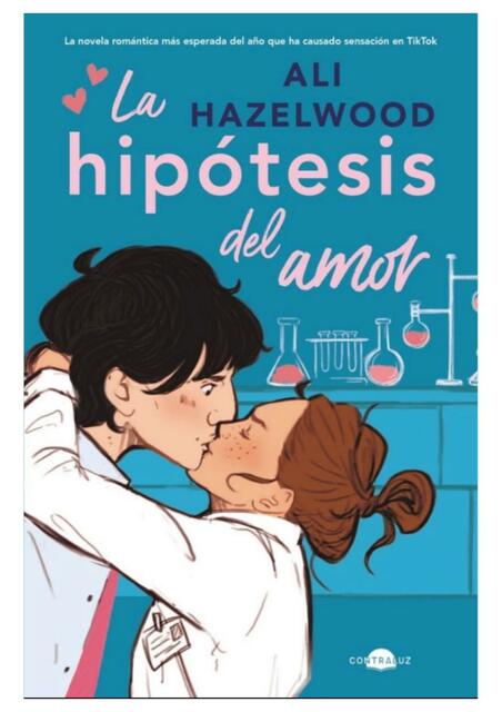 La hipotesis del Amor by: Ali Hazelwood