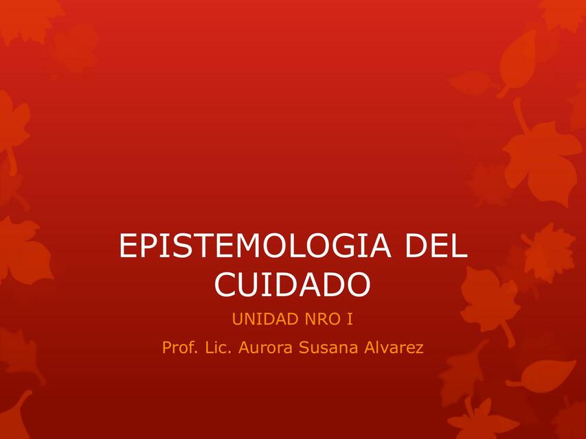 EPISTEMOLOGIA DEL CUIDADO