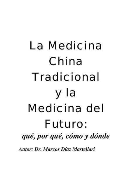 02 La Medicina China Tradicional y la Medicina del