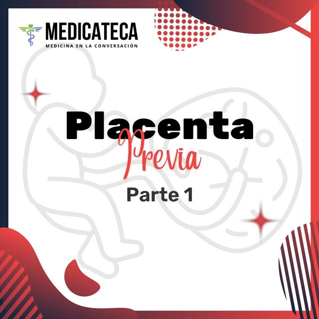 Placenta previa definición clasificación y factore