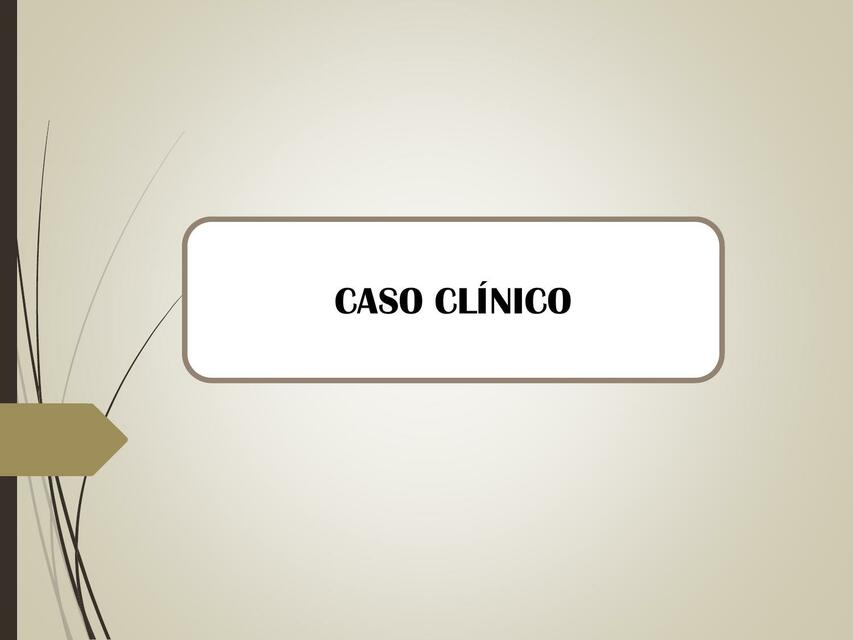 CASO CLÍNICO