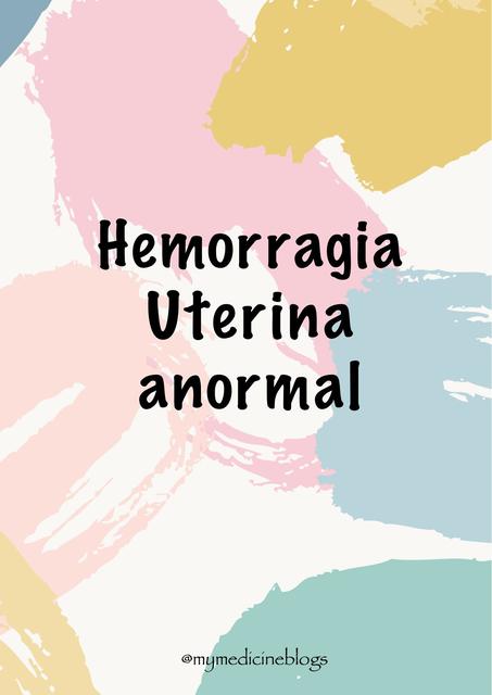 Resumen de Hemorragia Uterina Anormal (FIGO system, Munro)