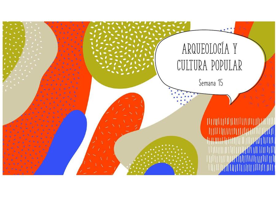 Arqueología y cultura popular 