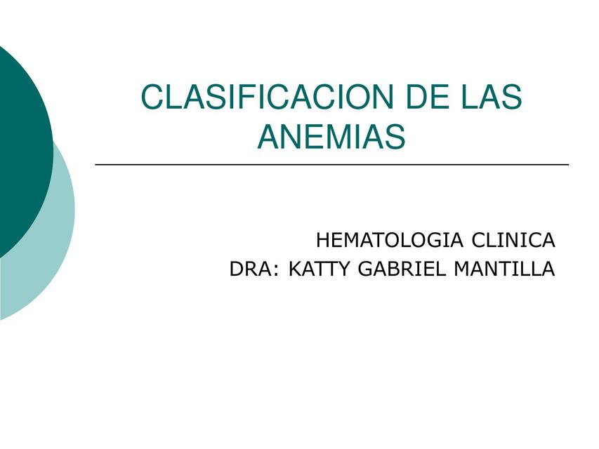 CLASIFICACION DE LAS ANEMIAS