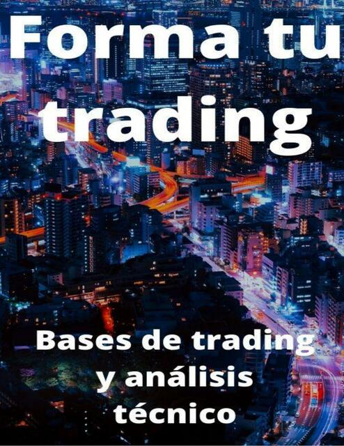 Bases de trading y analisis tecnico Forma tu trading 