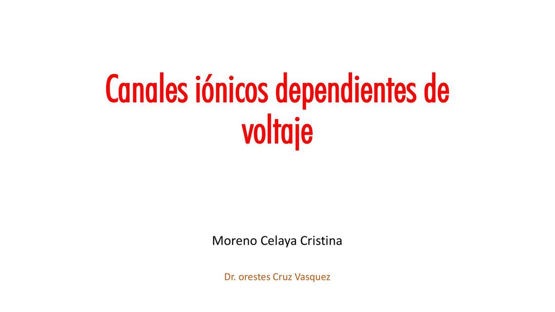 Canales ionicos dependientes de voltaje farmacologia 