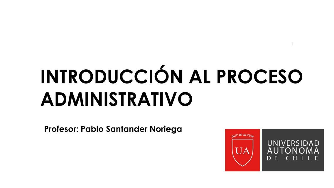 INTRODUCCIÓN AL PROCESO ADMINISTRATIVO