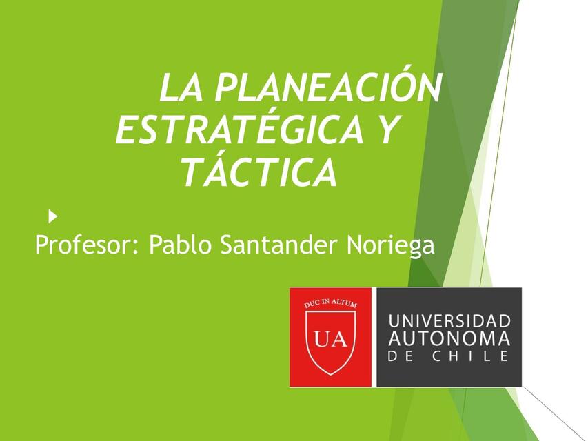 PLANIFICACIÓN ESTRATÉGICA Y TÁCTICA