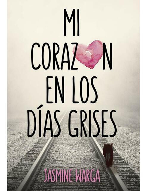 Mi corazón en los días grises 