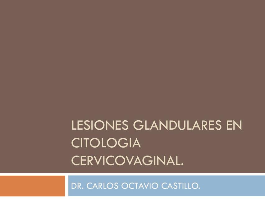 Lesiones glandulares en citologia cervicovaginal 