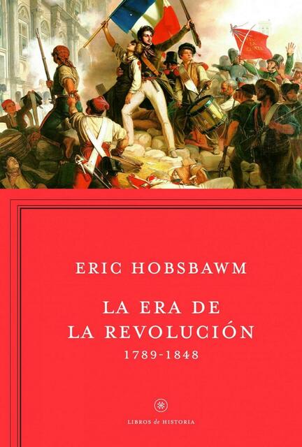 Eric Hobsbawm La Era de las Revoluciones