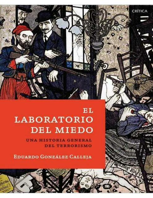 Eduardo González Calleja El Laboratorio del Miedo