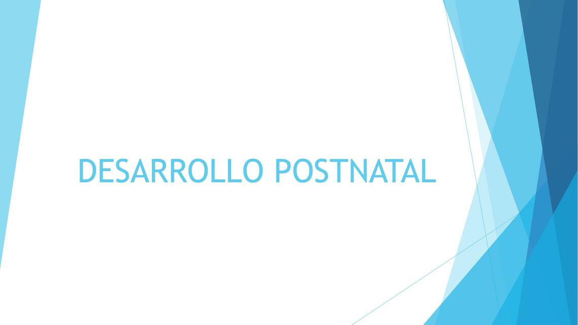 TAREA desarrolo postnatal