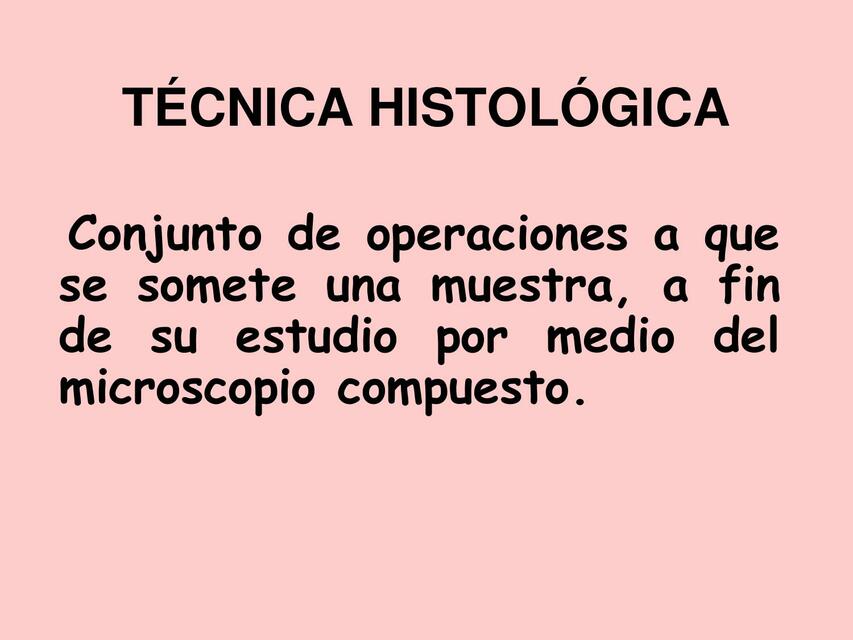 TÉCNICA HISTOLÓGICA