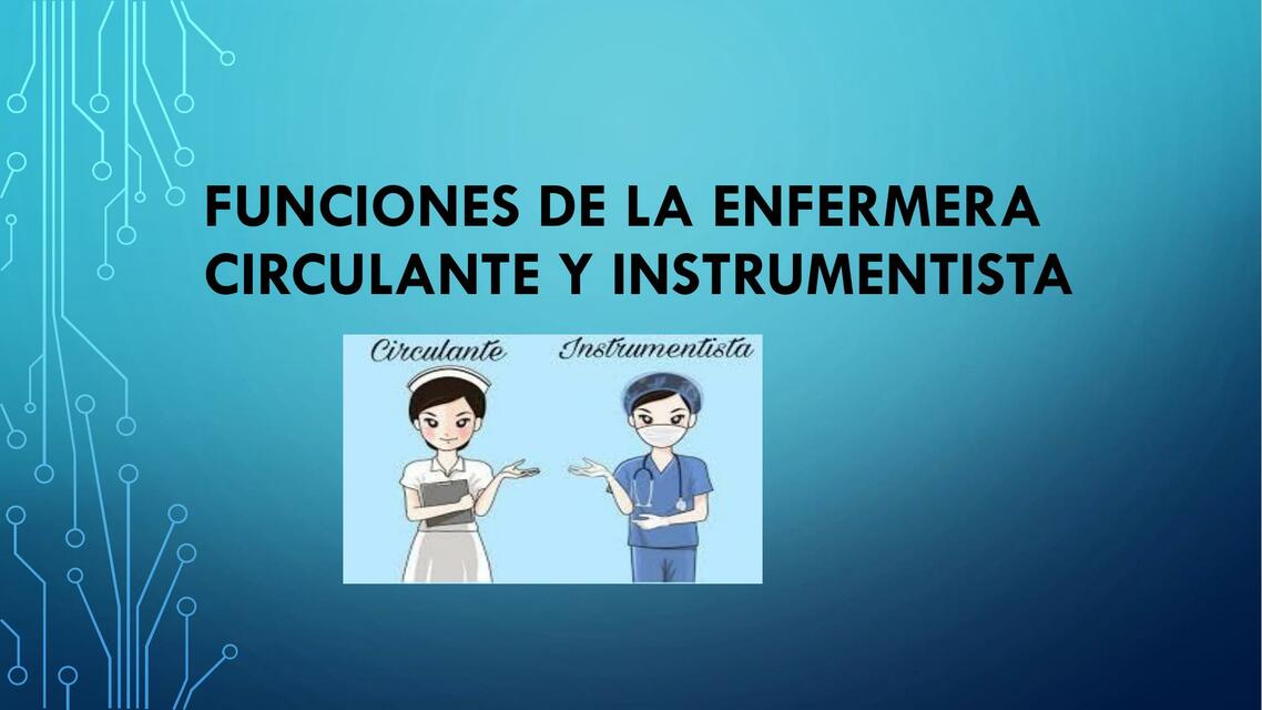 Funciones de la enfermera circulante y instrumenti | Diego Nuñez | uDocz
