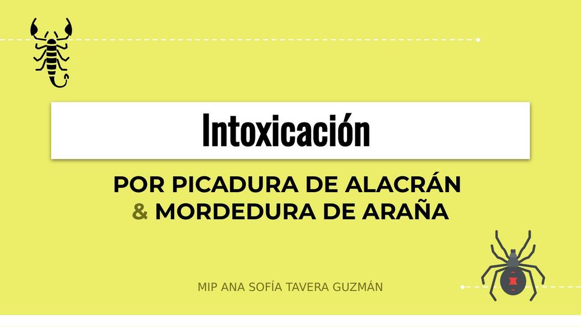 PPT INTOXICACIÓN POR PICADURA DE ALACRÁN Y MORDE