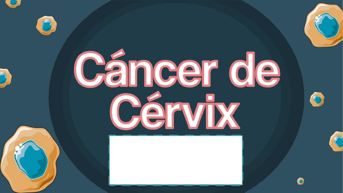 EXPOSICIÓN DE CANCER DE CERVIX