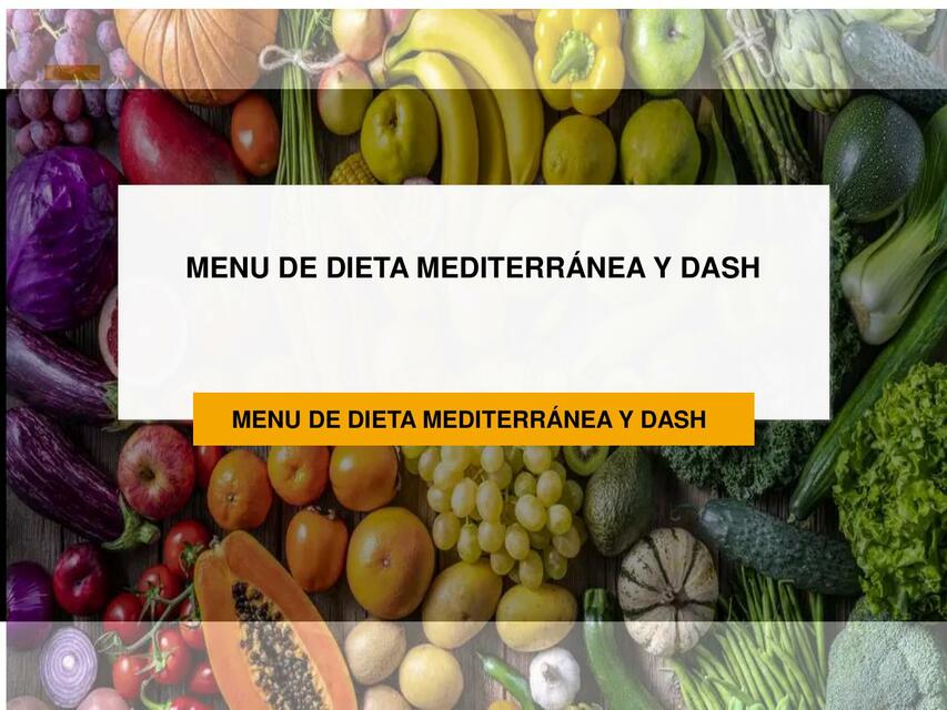 Menú de dieta mediterránea y Dash 