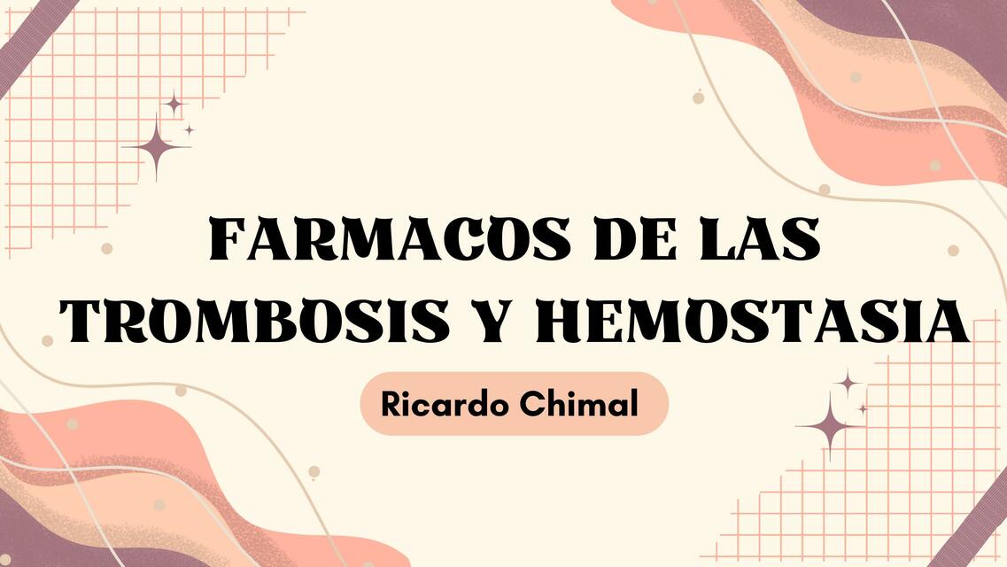 FARMACOS DE LAS TROMBOSIS Y HEMOSTASIA