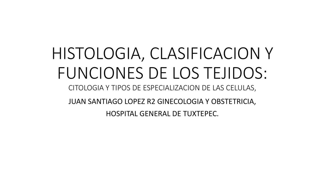 Histología, clasificación y funciones de los tejidos 