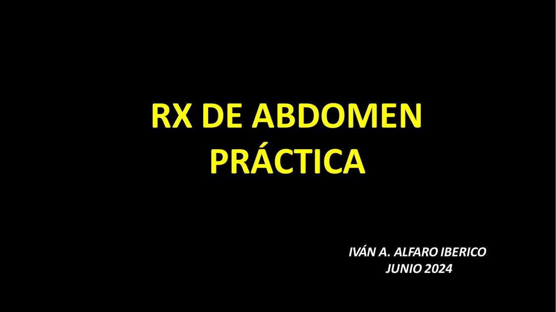 RX DE ABDOMEN PRACTICA JUNIO PREGUNTAS