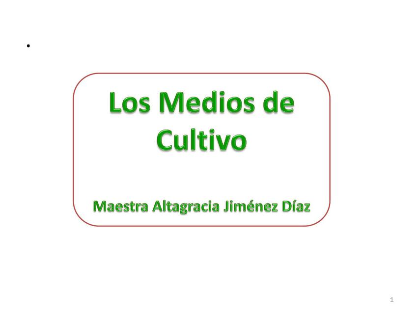 Medios de cultivo y metodos de siembra curso virtu