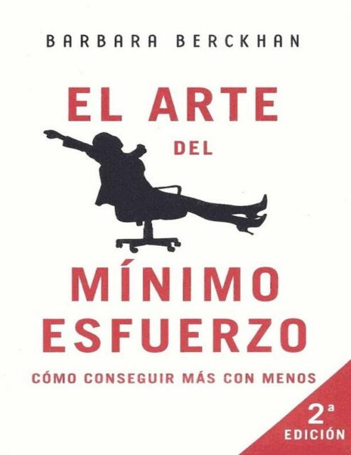 El Arte del Minimo Esfuerzo Barbara Berckhan