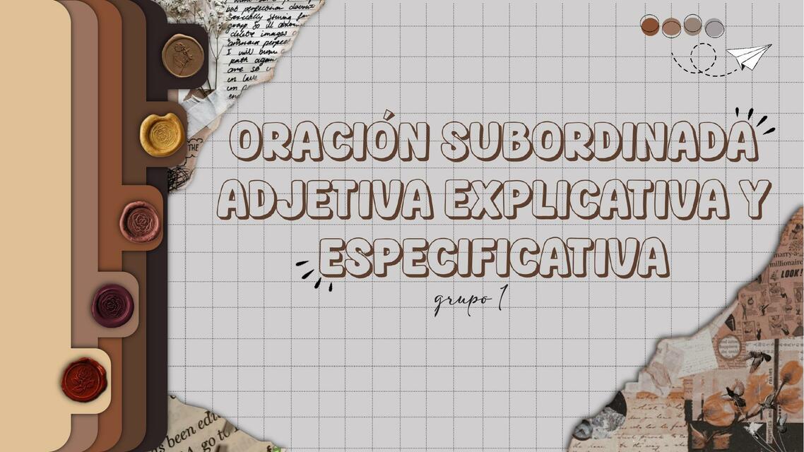 Oracin Subordinada Adjetiva Explicativa y Especifi