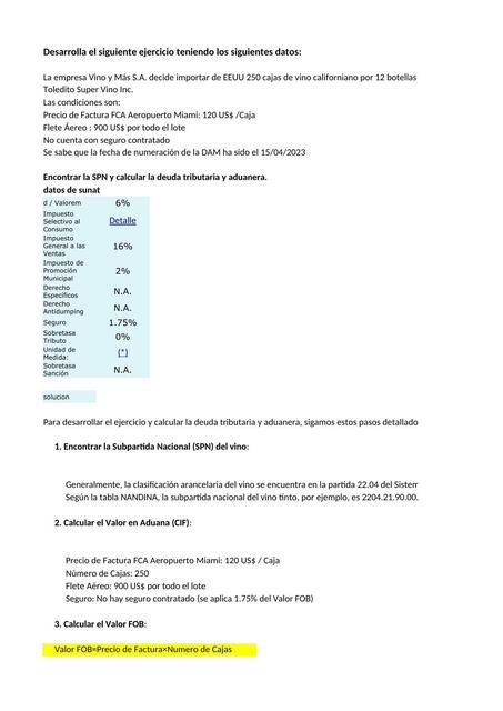 Desarrolla el siguiente ejercicio teniendo los siguientes datos 