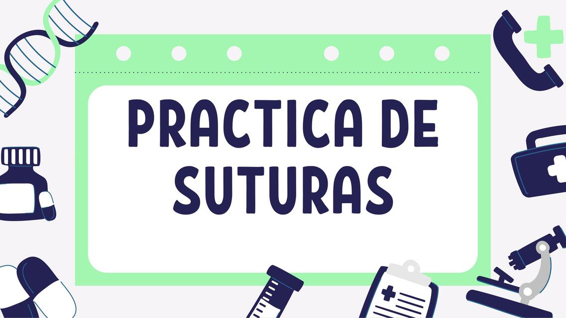 PRACTICA DE SUTURAS