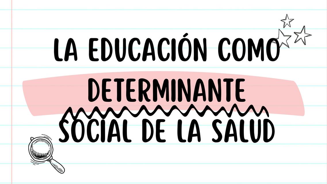 La educación como determinante social de la salud