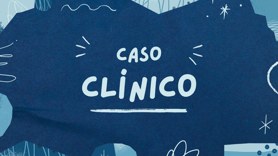 CASO CLÍNICO 1