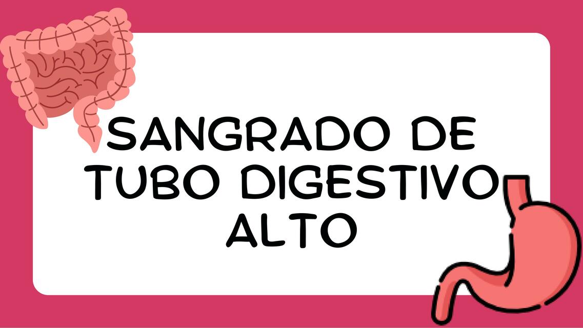 Sangrado de tubo digestivo alto