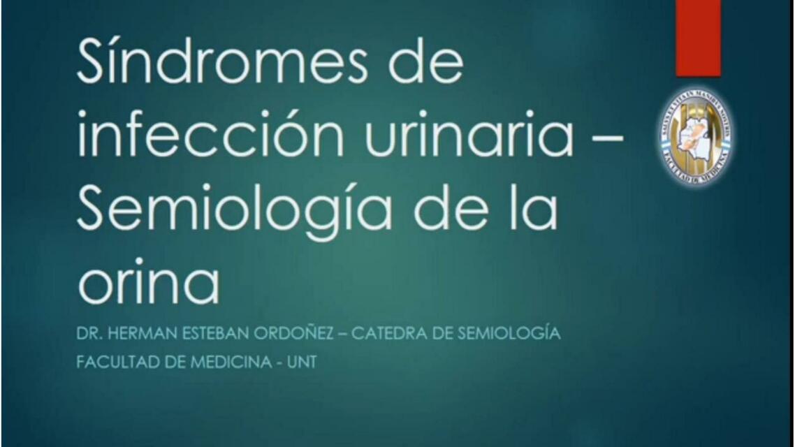 Síndrome de infección urinaria - semiología de la orina 