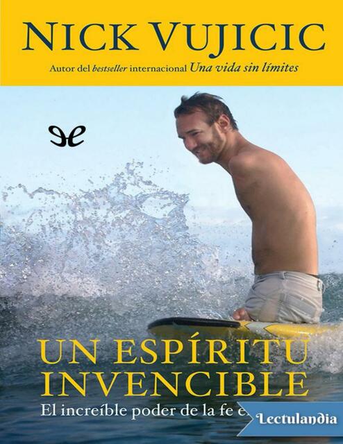 Un espíritu invencible Nick Vujicic