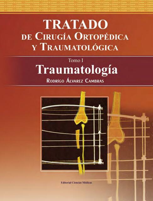 Tratado de Cirugia Ortopedica y Traumatología Tomo I