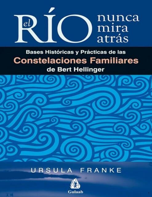 Bases históricas y prácticas de las constelaciones familiares de Bert Hellinger 