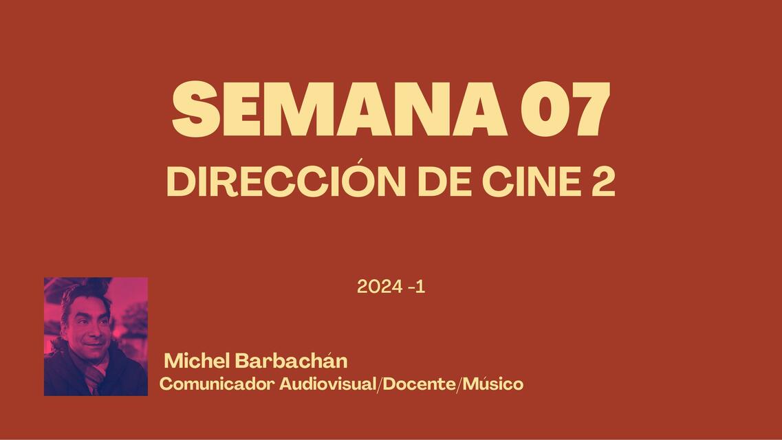 SEMANA 07 DIRECCION DE CINE 2 1