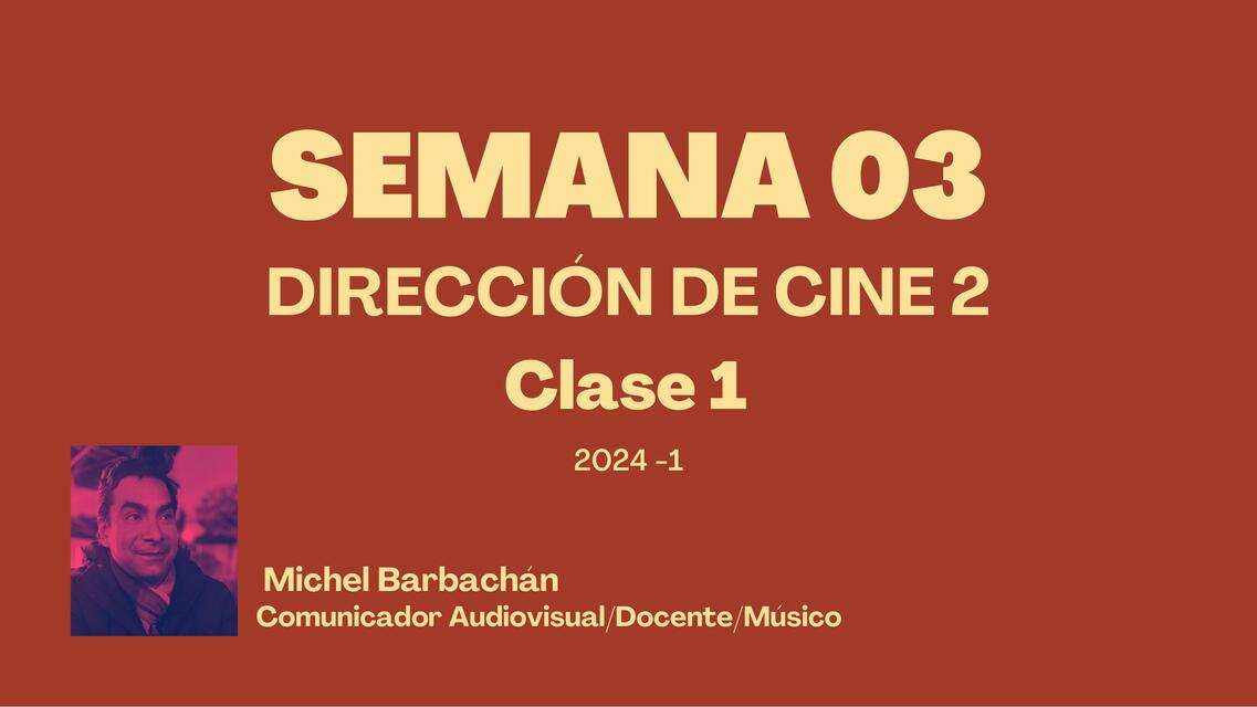 SEMANA 02 Y 03 DIRECCION DE CINE 2